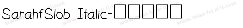 SarahfSlob Italic字体转换